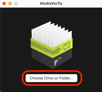 MediaVerify launch screen with Choose Drive or Folder button